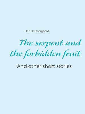 cover image of The serpent and the forbidden fruit